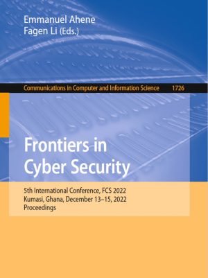 Frontiers in Cybersecurity: 5th International FCS Conference
