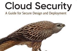Practical Cloud Security: Secure Your Cloud Deployments (2023)