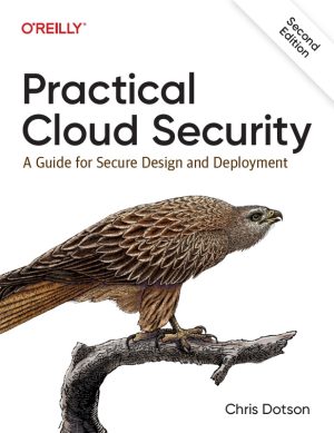 Practical Cloud Security: Secure Your Cloud Deployments (2023)