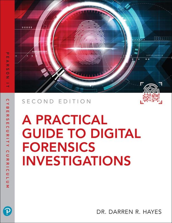 A Practical Guide to Digital Forensics Investigations