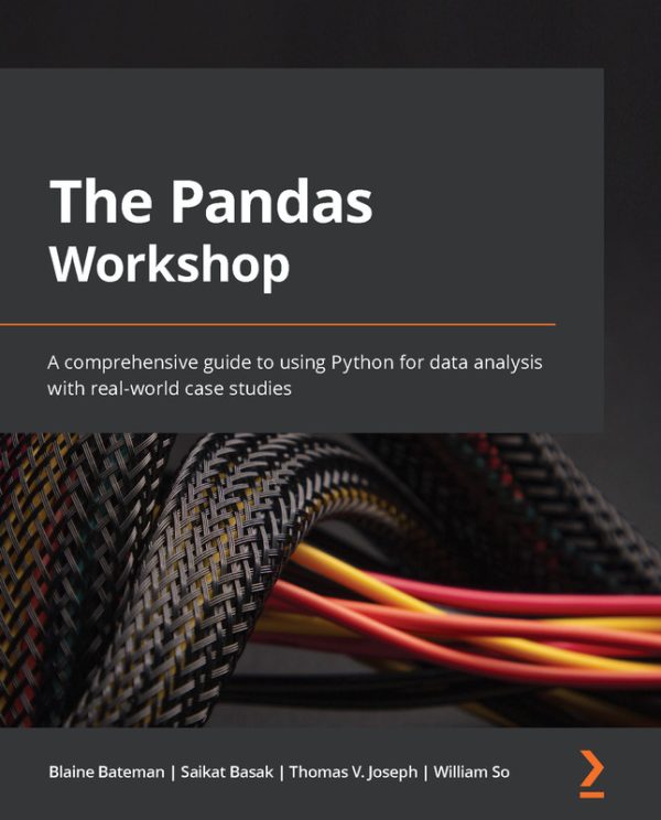 The Pandas Workshop: A Comprehensive Guide to Data Analysis