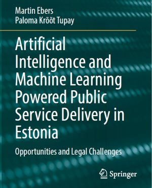 AI & Machine Learning in Public Service: Estonia’s Innovations & Legal Challenges