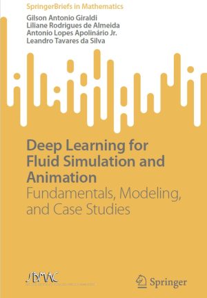 Deep Learning for Fluid Simulation & Animation: Fundamentals & Applications