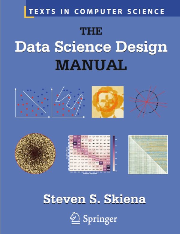 Data Science Design Manual: Blueprint for Success