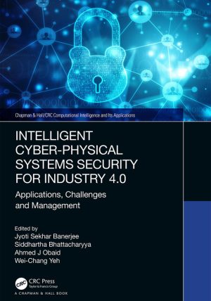 Intelligent Cyber-Physical Systems: Security Innovations & Solutions