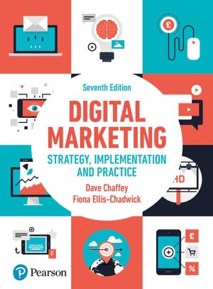 Digital Marketing Strategy: Implementation and Practice (2019)