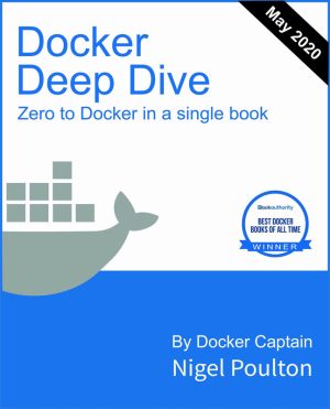 Docker Deep Dive: Comprehensive Guide by Nigel Poulton