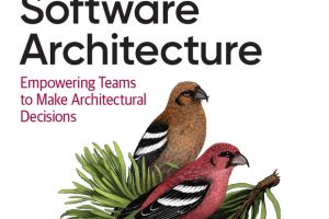 Facilitating Software Architecture: Empowering Teams to Make Better Decisions (O’Reilly, 2024)