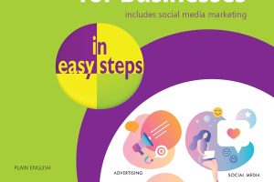 Digital Marketing for Businesses: Easy Steps to Success (2020)