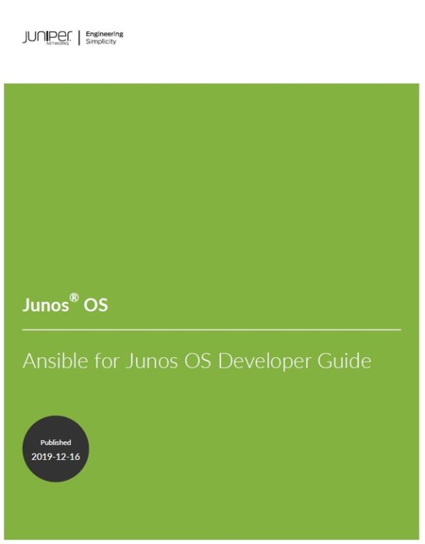 Junos® OS Ansible for Junos OS Developer Guide