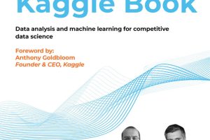 The Kaggle Book: Master Data Science & Machine Learning for Competitions (Packt, 2023)