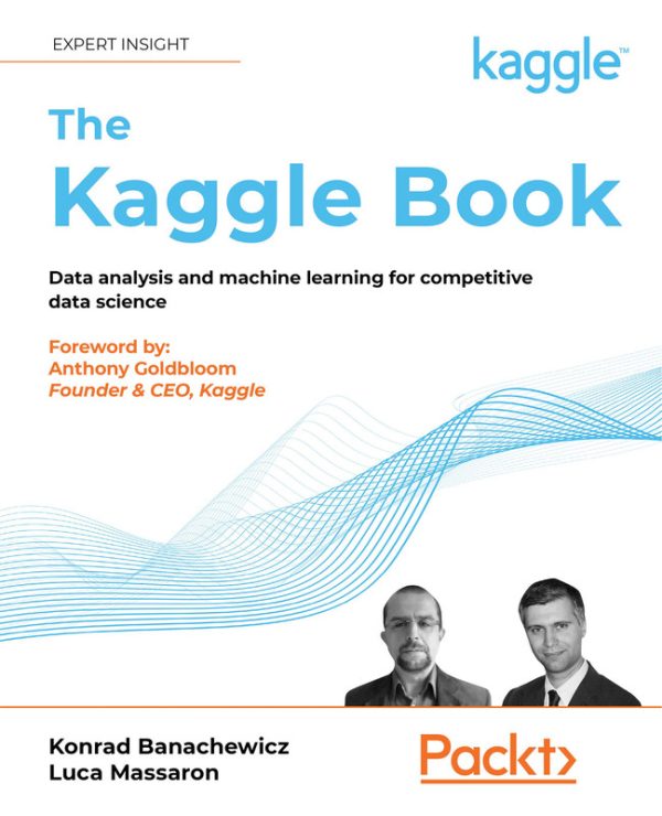 The Kaggle Book: Master Data Science & Machine Learning for Competitions (Packt, 2023)
