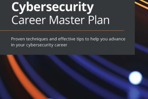 Cybersecurity Career Master Plan: Advance Your Career Today