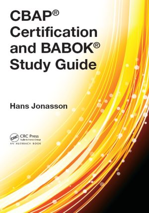 CBAP Certification & BABOK Study Guide by Hans Jonasson