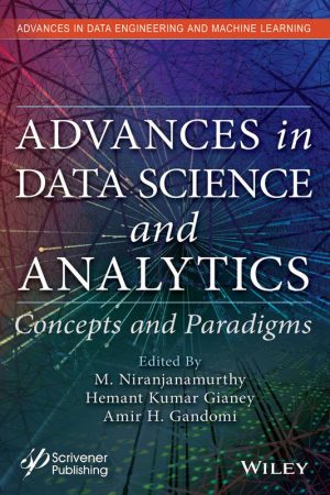 Advances in Data Science & Analytics: Concepts & Paradigms (Wiley-Scrivener, 2022)