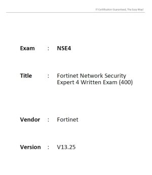 Fortinet Network Security Expert 4 Written Exam 400 NSE4 V13.25