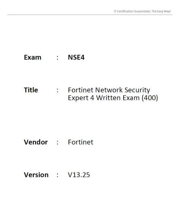 Fortinet Network Security Expert 4 Written Exam 400 NSE4 V13.25