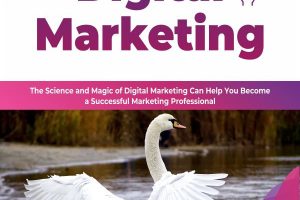 Digital Marketing Mastery: Science & Magic of Marketing (2023)