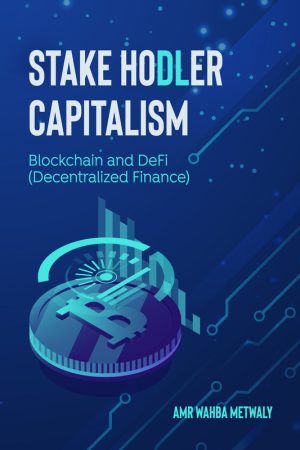Stakeholder Capitalism with Blockchain & DeFi Finance (2021)