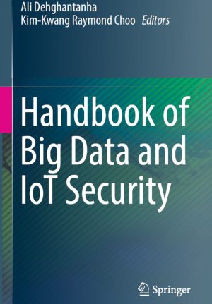Handbook of Big Data & IoT Security by Ali Dehghantanha