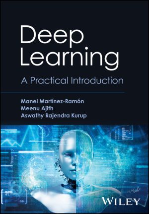 Deep Learning: A Practical Introduction (Wiley, 2024)