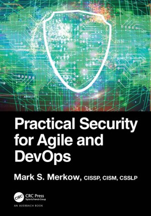 Practical Security for Agile & DevOps by Mark S. Merkow