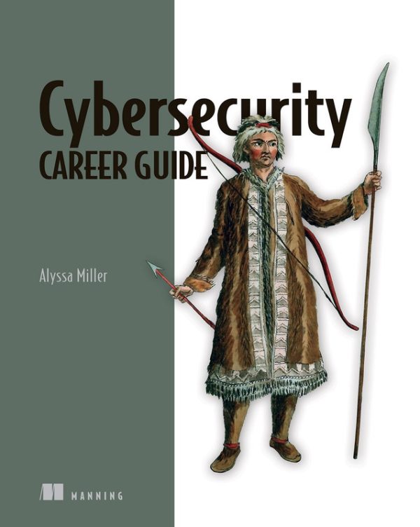 Cybersecurity Career Guide: Explore Manning's 2022 Insights