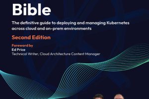 The Kubernetes Bible: Deploying & Managing Kubernetes in Cloud & On-Prem (Packt, 2024)