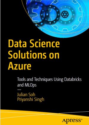 Data Science on Azure: Solutions with Databricks