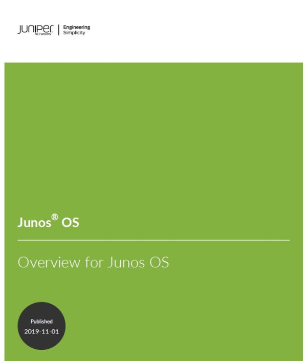 Junos® OS Overview for Junos OS