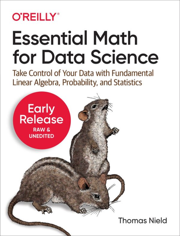 Essential Math for Data Science: Fifth Early Release