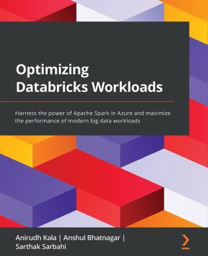 Optimizing Databricks Workloads: Spark and Azure Performance