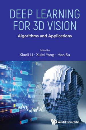 Deep Learning for 3D Vision: Algorithms & Applications (2024)