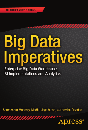Big Data Imperatives: Warehousing, BI, and Analytics
