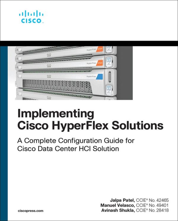 Implementing Cisco HyperFlex Solutions (Networking Technology) (Cisco Press, 2020)