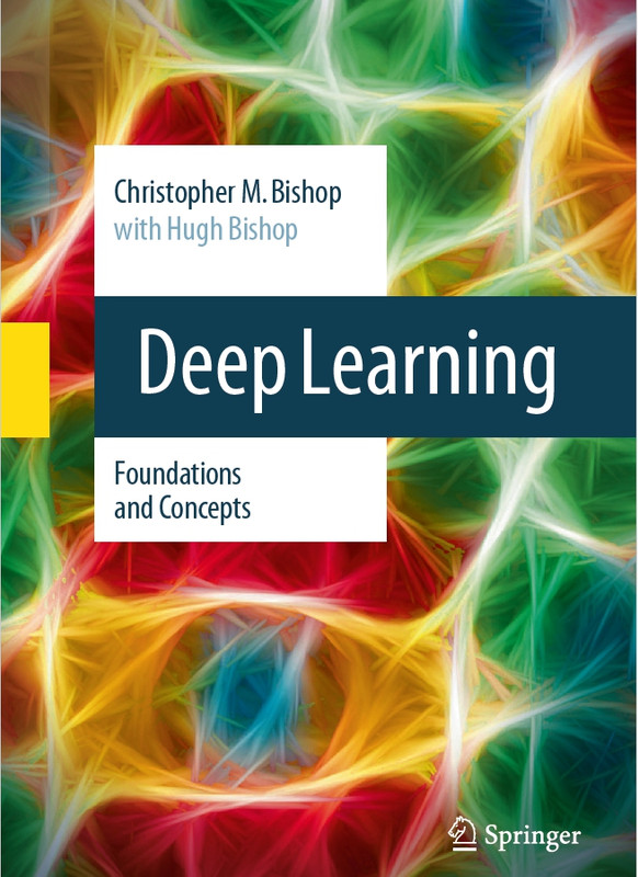 Deep Learning Foundations & Concepts: A Beginner’s Guide (Springer, 2023)