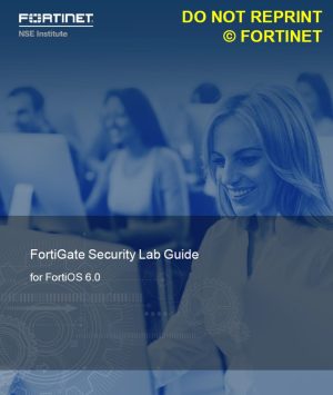 FortiGate Security 6.0 Lab Guide v2-Online