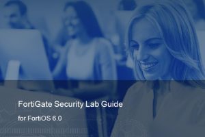 Lab Guide v2-Online FortiGate Security 6.0