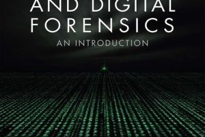 Cybercrime and Digital Forensics: A Comprehensive Introduction