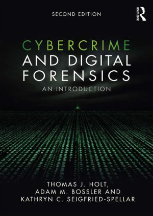 Cybercrime and Digital Forensics: A Comprehensive Introduction