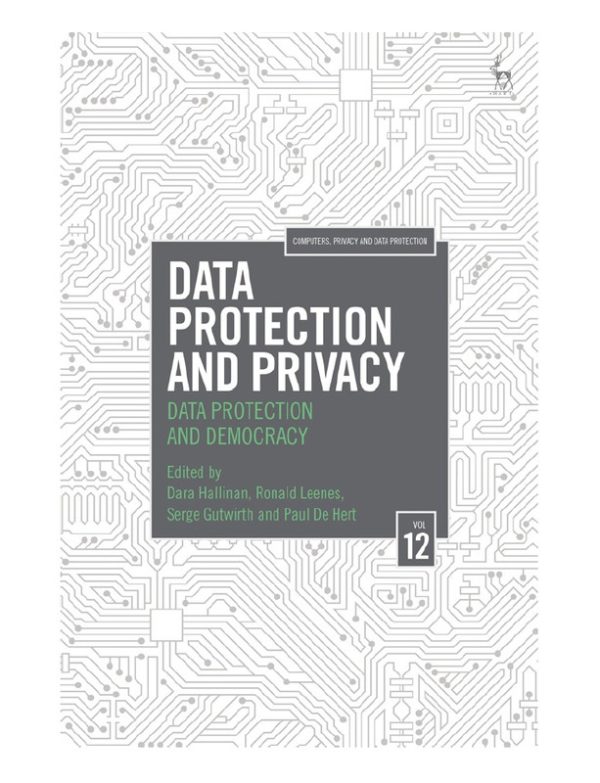 Data Protection and Privacy Data Protection and Democracy