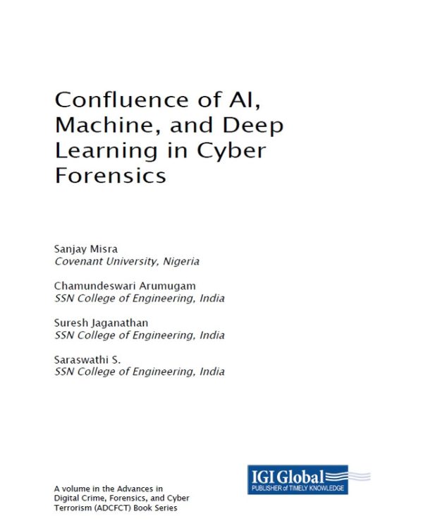 Confluence of AI, Machine, and Deep Learning in Cyber Forensics