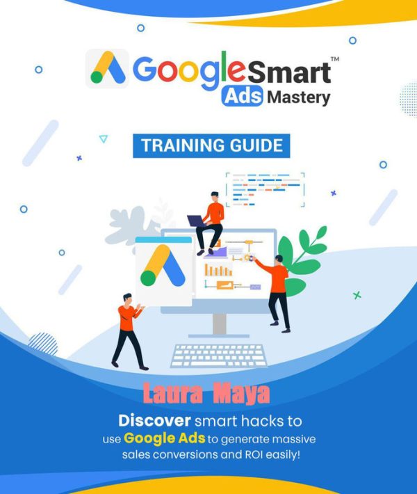 Google Smart Ads Mastery Training Guide