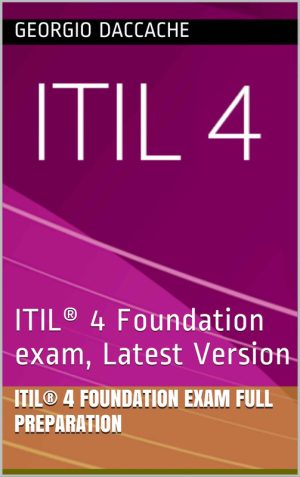 ITIL® 4 Foundation Exam Full Preparation