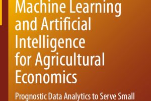 Machine Learning & AI for Agricultural Economics: Prognostic Data Analytics for Small-Scale Farmers (2024)