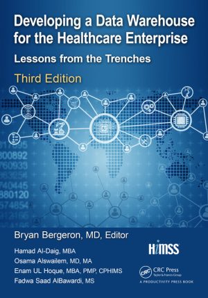 Healthcare Data Warehousing: Lessons from Real-Life Implementations