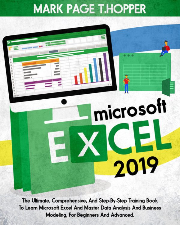 Microsoft Excel 2019: Step-by-Step Guide to Master Data Analysis