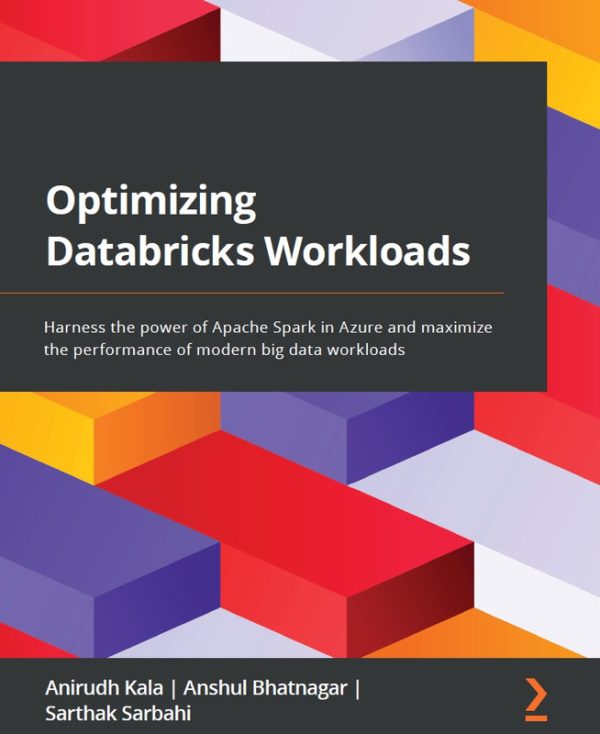 Optimizing Databricks Workloads: Apache Spark in Azure