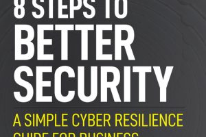 8 Steps to Better Security: A Cyber Resilience Guide (2021)