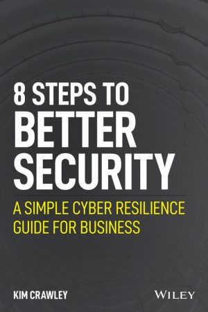 8 Steps to Better Security: A Cyber Resilience Guide (2021)